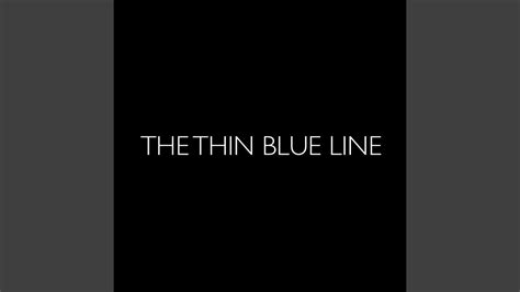 The Thin Blue Line Youtube