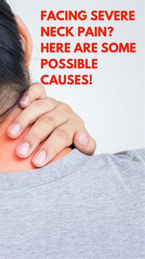 Facing Severe Neck Pain Here Are Some Possible Causes