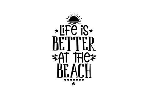 Premium Vector Life Is Better At The Beach Vector File