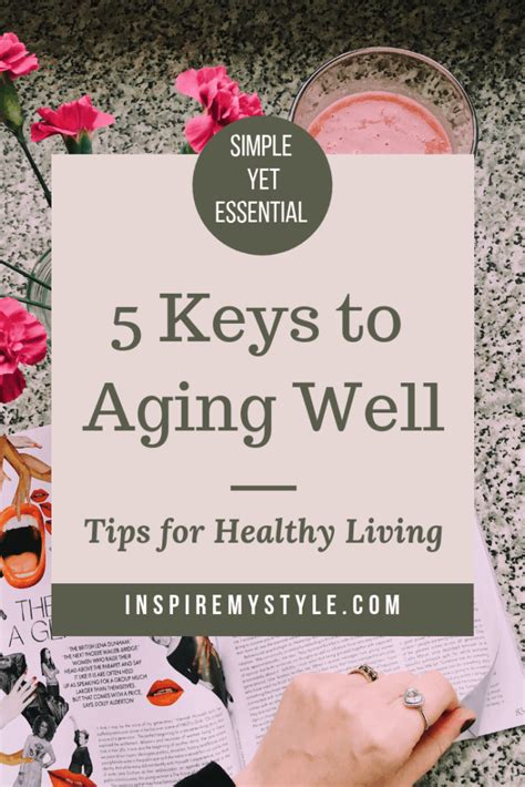 Aging Well And Healthy Living Dont Just Happen We Need To Put In The