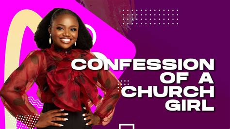 Introducing Confessions Of A Church Girl Youtube