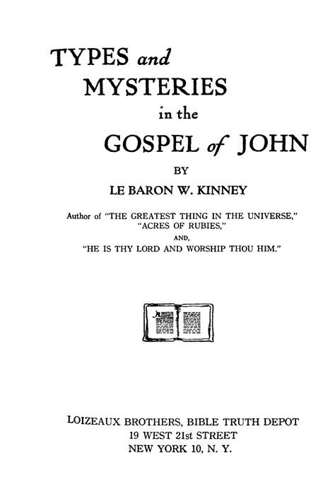 Types And Mysteries In The Gospel Of John Plymouth Brethren Archive
