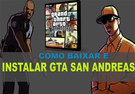 Como Baixar E Instalar Gta San Andreas Pc Completo Youtube