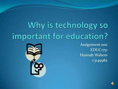 Why Technology Is So Important For Education