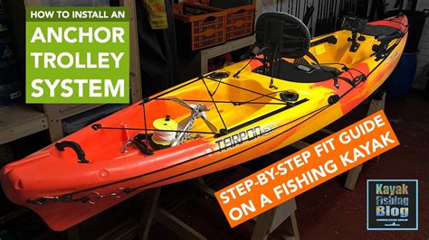 How To Install An Anchor Trolley System On A Fishing Kayak Step By