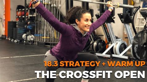 The Crossfit Open 183 Tips And Tricks Warm Up Tips Included Youtube
