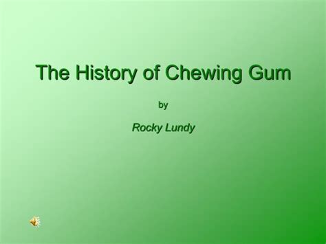 The History Of Chewing Gumpdf