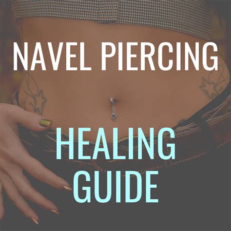Our Navel Piercing Healing Guide Details Everything You Need To Know About Getting Your Navel