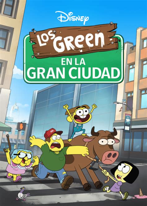 Ver Los Episodios Completos De Los Green En La Gran Ciudad Disney