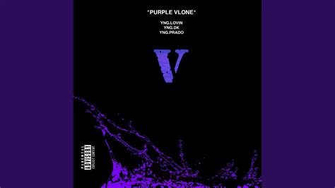 Purple Vlone Youtube