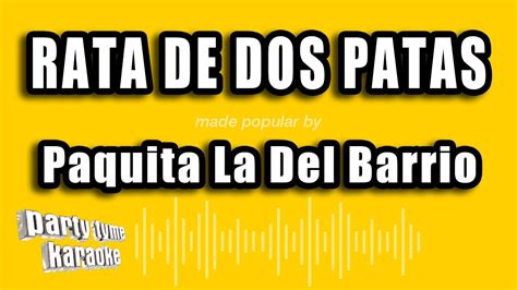 Paquita La Del Barrio Rata De Dos Patas Versión Karaoke Youtube