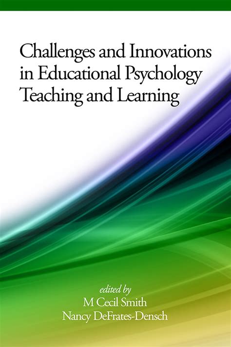 Challenges And Innovations In Educational Psychology Teaching And