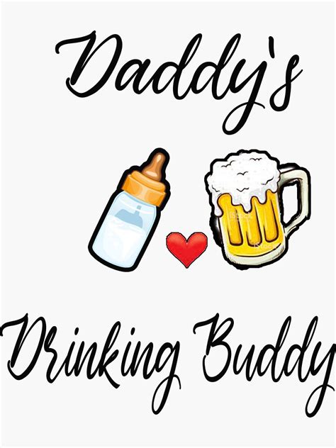 Daddys Drinking Buddy Sticker For Sale By Creativetouch10 Redbubble