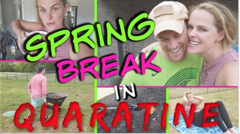 Spring Break In Quarantine Youtube