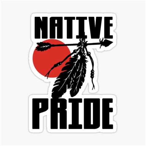Native Pride Sticker For Sale By Truthtopower Redbubble