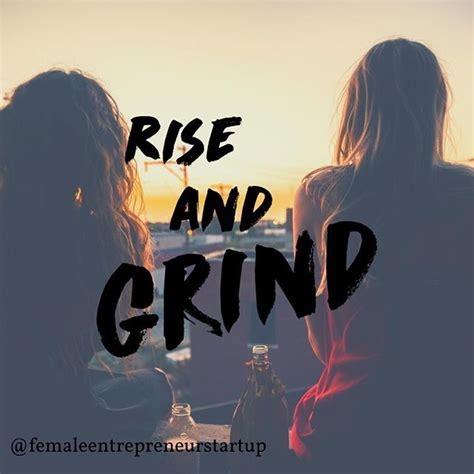 Rise Grind Succeed If Your Still Trading Mon Fri For Saturday