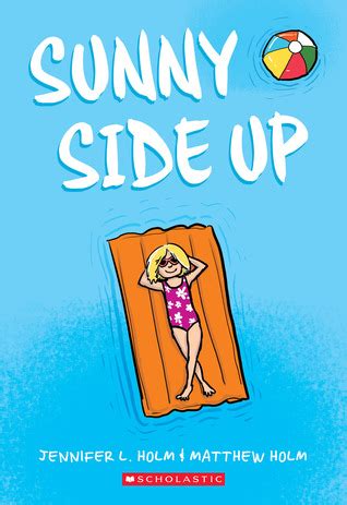 Sunny Side Up Sunny Book By Jennifer L Holm