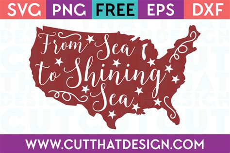 Download Free SVG Files | From Sea to Shining Sea Quote Design Cut That Design