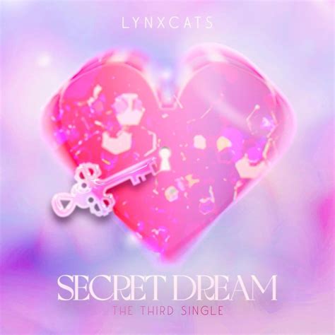 Lynxcats Secret Dream Lyrics Genius Lyrics