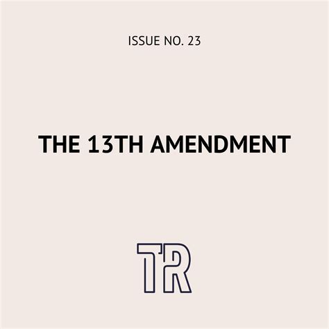 The 13th Amendment — Taylor Rae Almonte Roman
