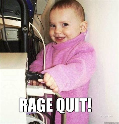 Rage Quit Troll Baby Quickmeme