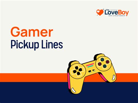 195 Gamer Pick Up Lines To Impress Your The One