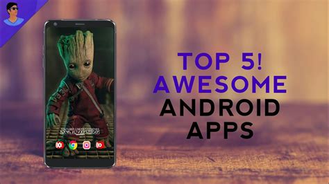 Top 5 Awesome Android Apps 2018 Youtube