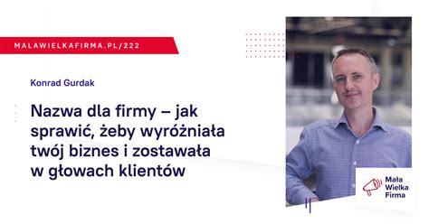 Dostęp do poczty przez www i mobile. Nazwa dla firmy - jak sprawić, żeby wyróżniała twój biznes
