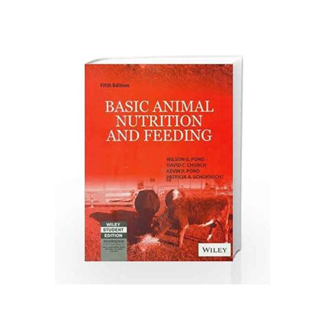 Basic Animal Nutrition and Feeding, 5ed by David Church, Kevin Pond