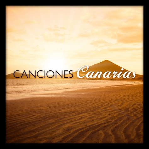 Canciones Canarias Compilation By Various Artists Spotify