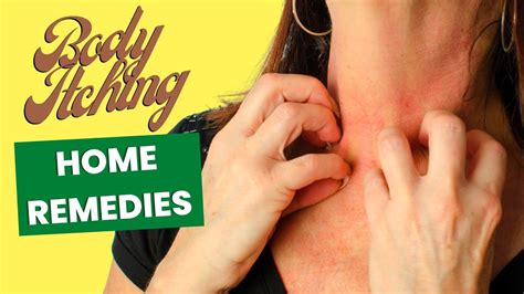 7 Miracle Home Remedies For Itching On Body Getting Rid Of Itchy Skin Youtube