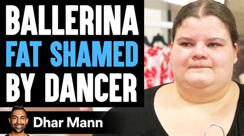 Ballerina Fat Shamed By Dancer Ft Jordan Matter And Lizzy Howell Dhar Mann