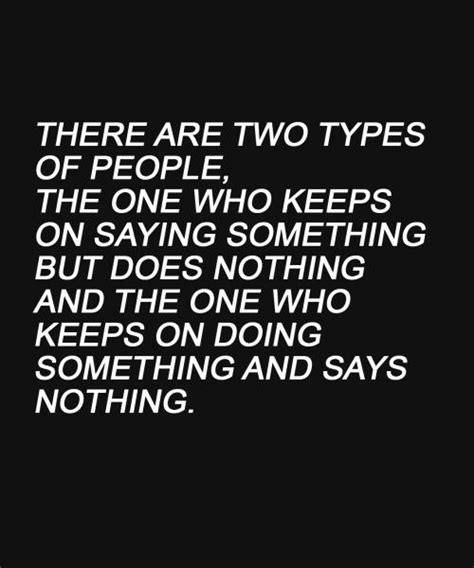 Two Types Of People Life Quote Life Quotes