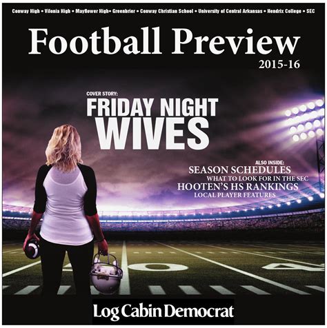 The founding publisher, able f. Football Preview 2015-16 by Log Cabin Democrat - Issuu