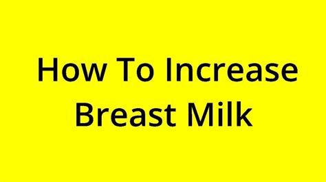 Solved How To Increase Breast Milk Youtube