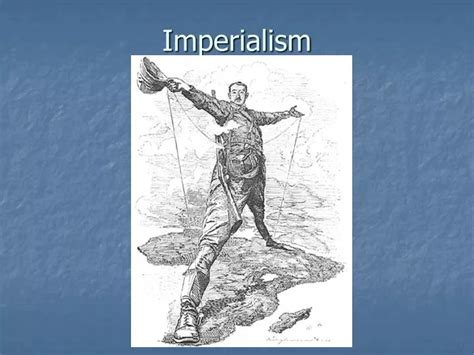 Ppt Imperialism Powerpoint Presentation Free Download Id2241564