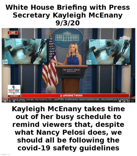 White House Briefing With Press Secretary Kayleigh Mcenany 9320 Imgflip