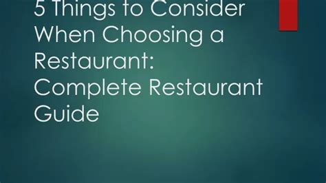 Ppt 5 Things To Consider When Choosing A Restaurant Complete