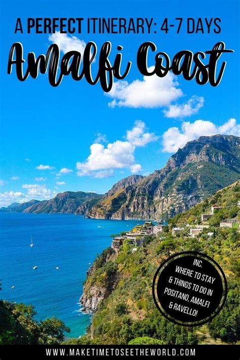 Plan The Perfect Amalfi Coast Itinerary With Our Guide To How To Spend