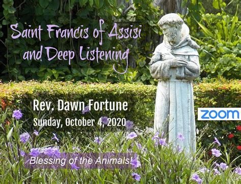 Sunday October 4 2020 Saint Francis Of Assisi And Deep Listening