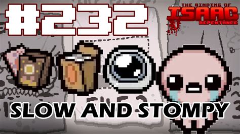 Slow And Stompy The Binding Of Isaac Repentance New File