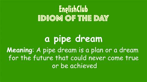 A Pipe Dream Learn English