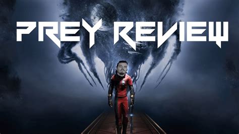 Prey 2017 Review Youtube