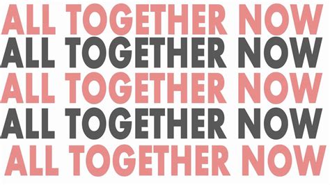 Where to watch all together now. Kinetic Typography The Beatles- All Together Now - YouTube