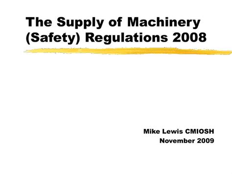 Ppt The Supply Of Machinery Safety Regulations 2008 Powerpoint