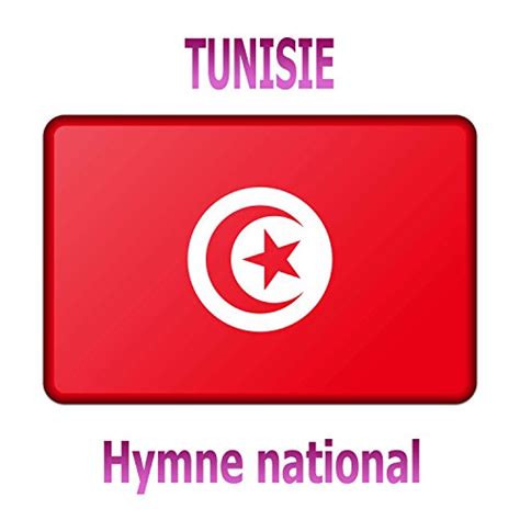 Tunisie Humat Al Hima Hymne National Tunisien Défenseurs De La Patrie By Ensemble Du