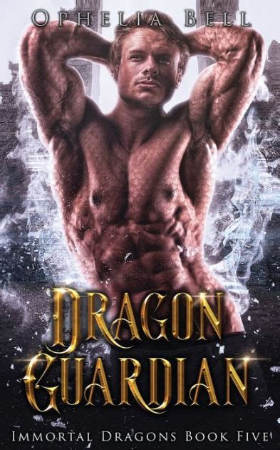 Dragon Guardian By Ophelia Bell Paperback Barnes And Noble