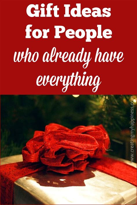 Maybe you would like to learn more about one of these? Gift Ideas for People Who Already Have Everything | Parent ...