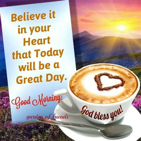 Today Will Be A Great Day Good Morning Pictures Photos