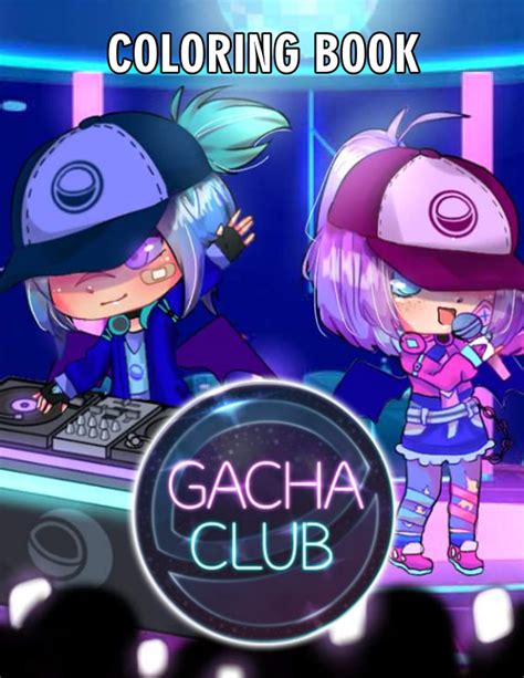 Buy Gacha Club Coloring Book Perfect Coloring Book For Adults And Kids